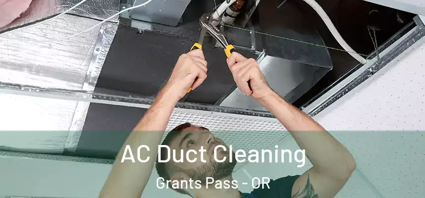  AC Duct Cleaning Grants Pass - OR