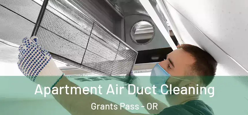  Apartment Air Duct Cleaning Grants Pass - OR